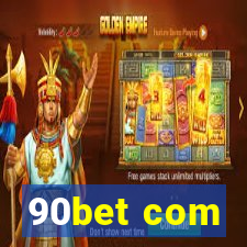 90bet com